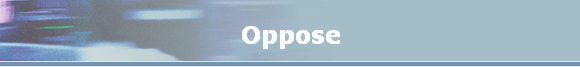 Oppose